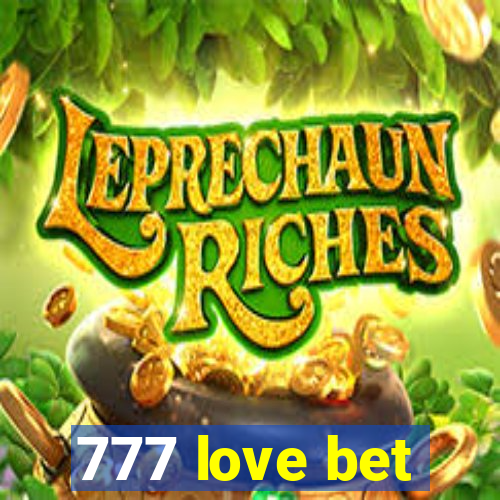 777 love bet